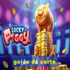 goiás dá sorte