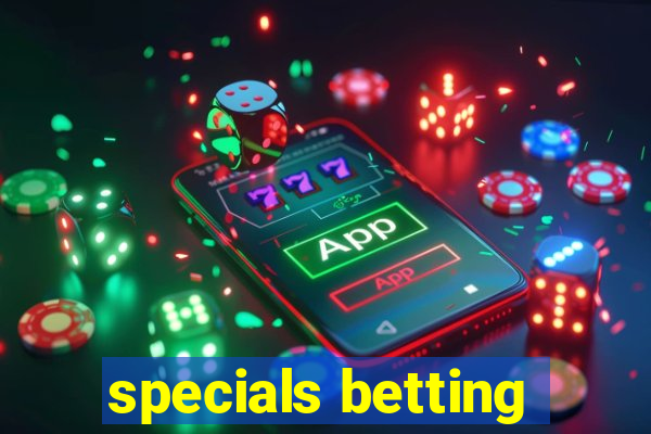 specials betting