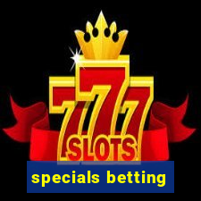 specials betting