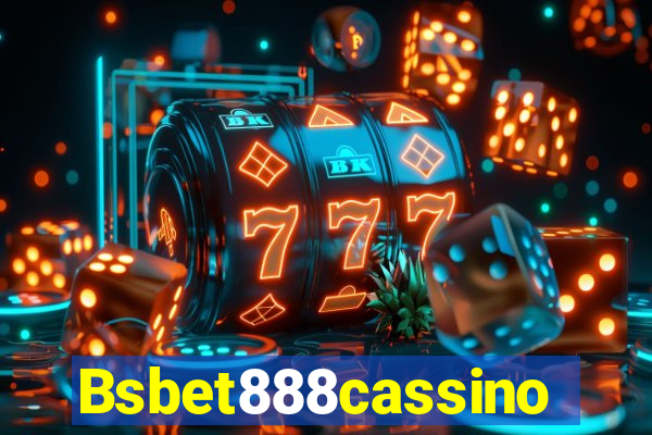 Bsbet888cassino