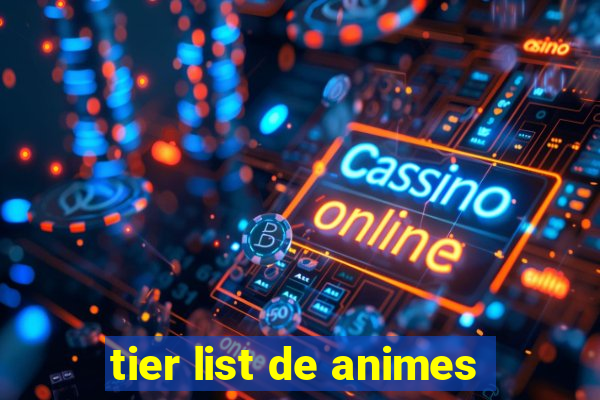 tier list de animes