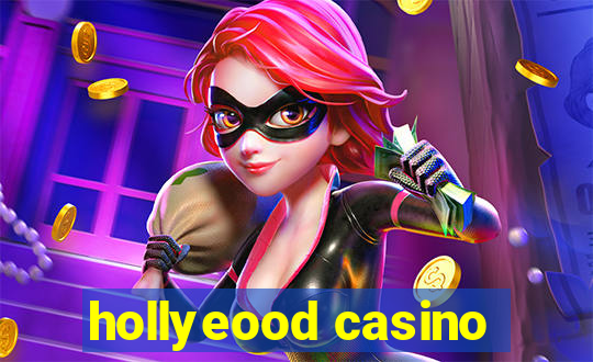 hollyeood casino