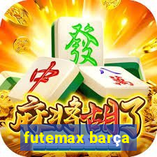 futemax barça