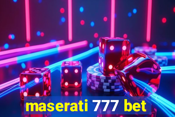 maserati 777 bet