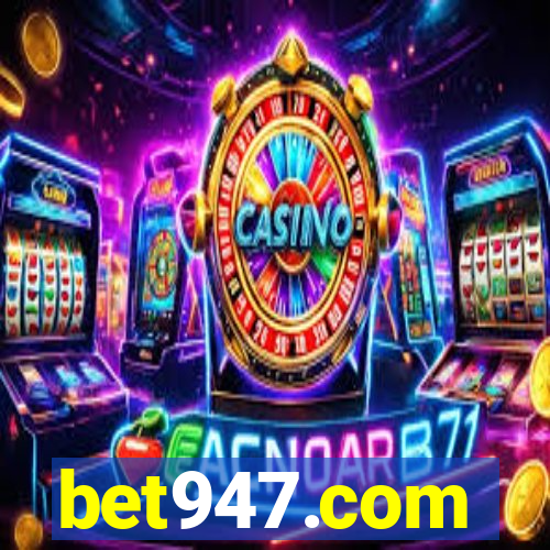 bet947.com