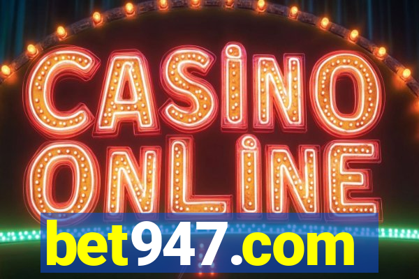 bet947.com