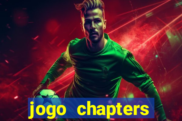 jogo chapters diamantes infinitos