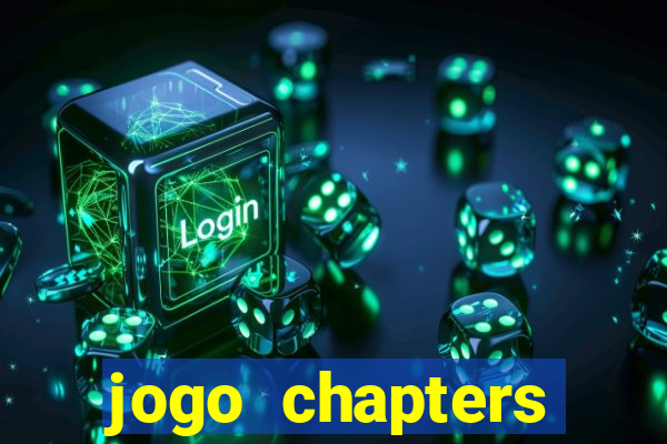 jogo chapters diamantes infinitos