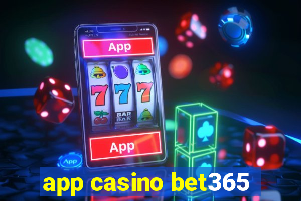 app casino bet365