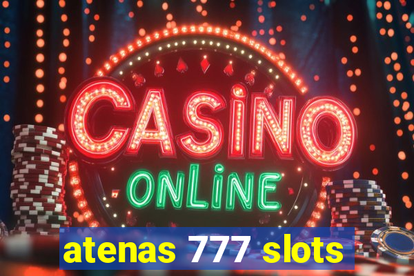 atenas 777 slots