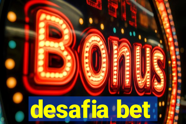 desafia bet