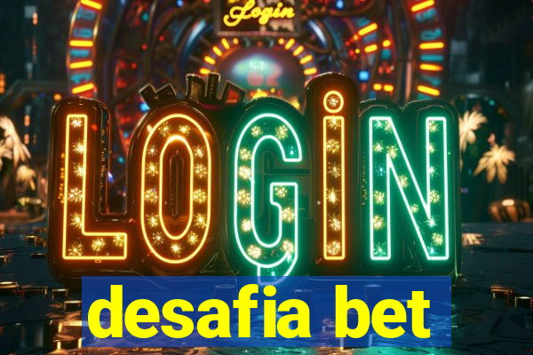 desafia bet