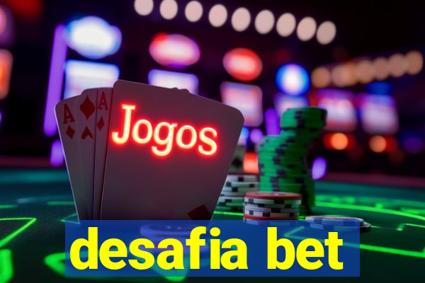 desafia bet