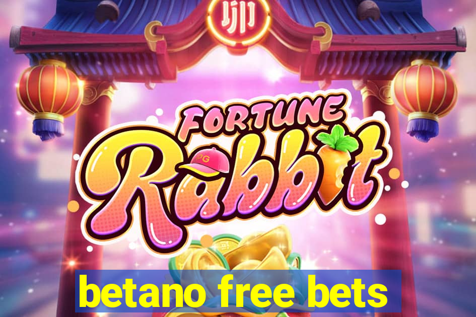 betano free bets