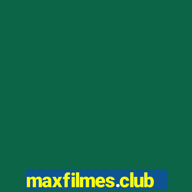 maxfilmes.club