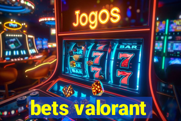 bets valorant