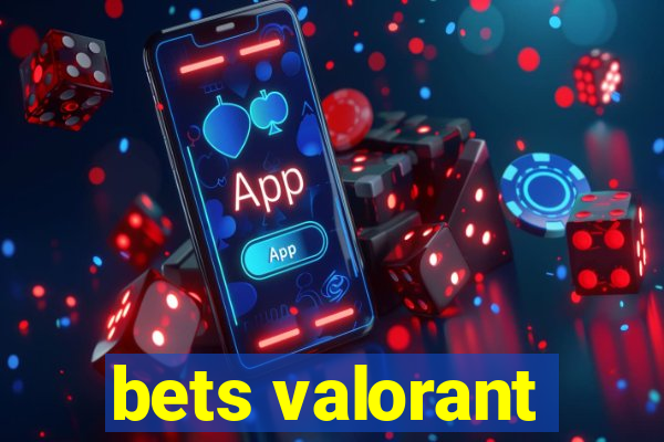 bets valorant