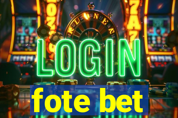 fote bet