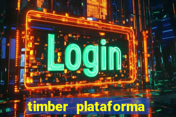 timber plataforma de jogos