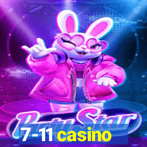 7-11 casino