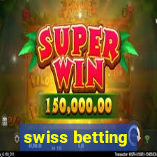 swiss betting