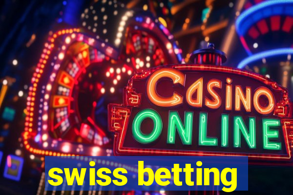 swiss betting