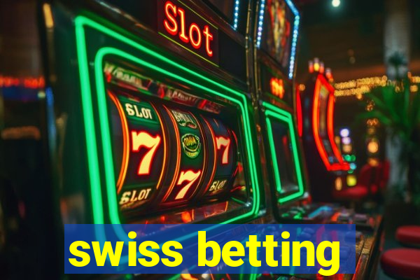 swiss betting