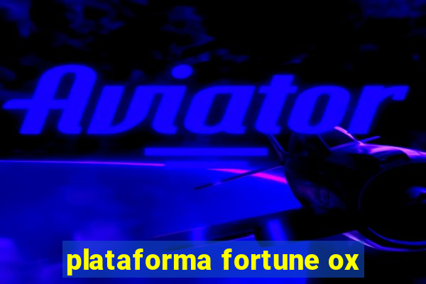 plataforma fortune ox