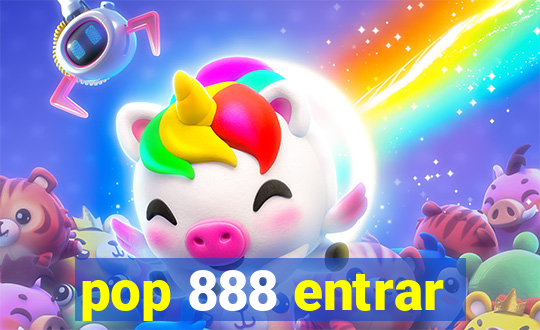 pop 888 entrar