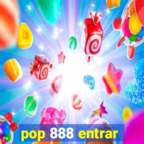 pop 888 entrar