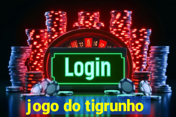 jogo do tigrunho