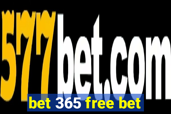 bet 365 free bet