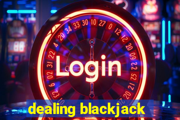 dealing blackjack