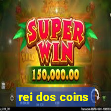 rei dos coins