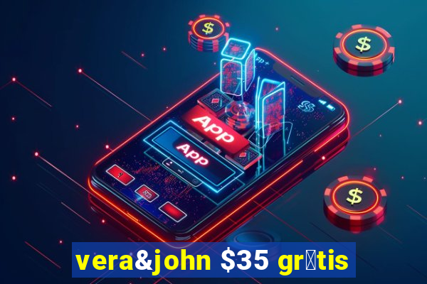 vera&john $35 gr谩tis