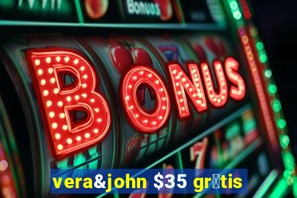 vera&john $35 gr谩tis