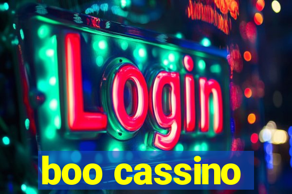 boo cassino