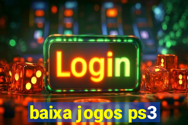 baixa jogos ps3