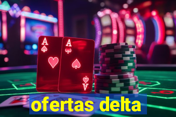 ofertas delta