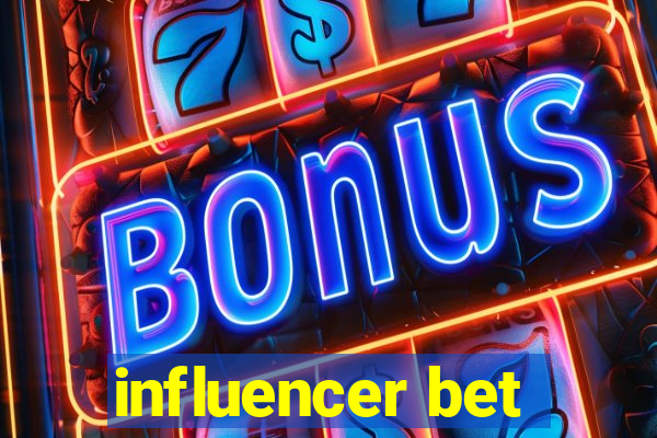 influencer bet