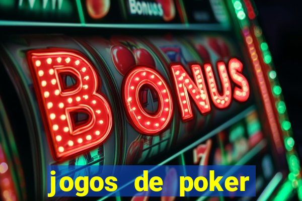 jogos de poker online gratis