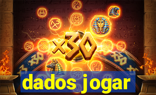 dados jogar