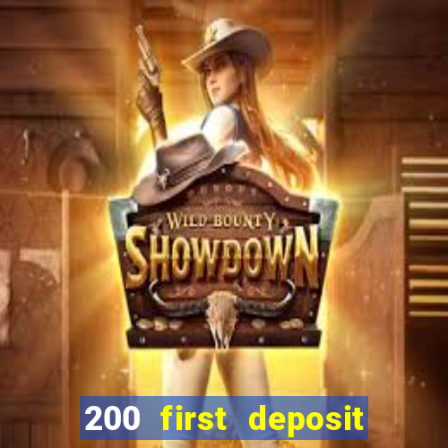 200 first deposit bonus casino