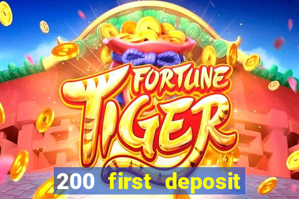 200 first deposit bonus casino