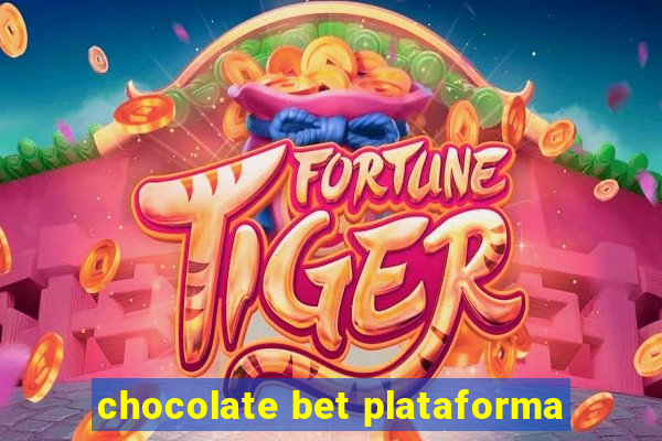 chocolate bet plataforma