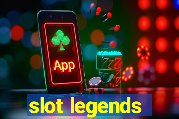 slot legends