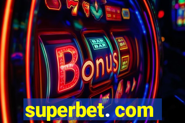 superbet. com