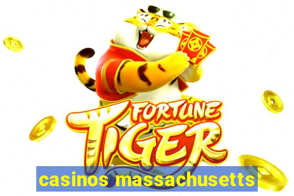 casinos massachusetts