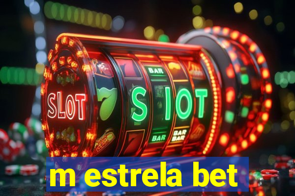 m estrela bet