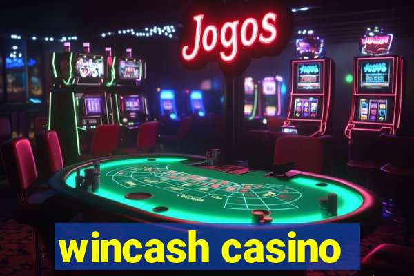 wincash casino